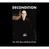 DECONDITION "Skin, flesh., bones and marrow of truth" CD